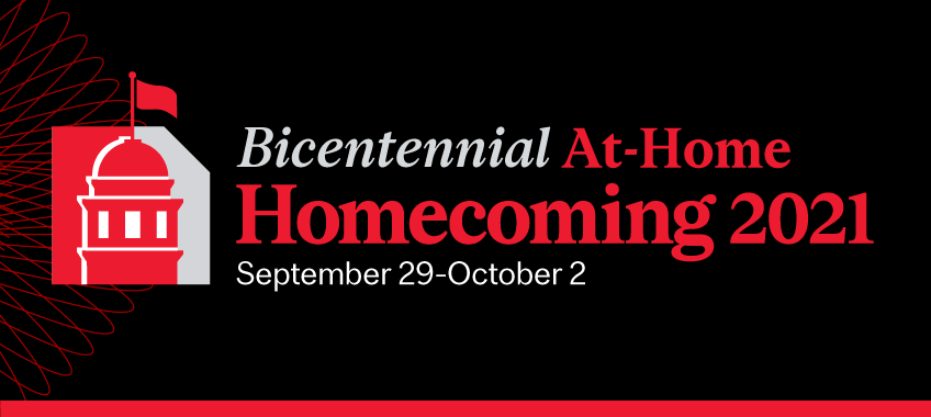 Bicentennial At-Home Homecoming is taking place from September 29 - October 2 2021